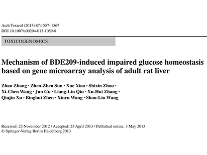 Zhang Z, et al. Mechanism of BDE209‑induced impaired glucose homeostasis based on gene microarray analysis of adult rat liver. Arch Toxicol. 2013 Aug;87(8):1557-67. (IF=5.2)