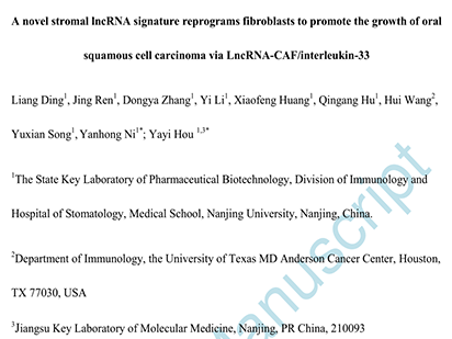 Ding L, et al. A novel stromal lncRNA signature reprograms fibroblasts to promote the growth of oral squamous cell carcinoma via LncRNA-CAF/interleukin-33. Carcinogenesis. 2018 Mar 8;39(3):397-406.