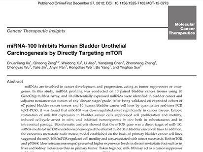 Xu C, et al. miRNA-100 Inhibits Human Bladder Urothelial Carcinogenesis by Directly Targeting mTOR. Molecular Cancer Therapeutics. 2013, Feb 12:207-219. (IF=5.599)